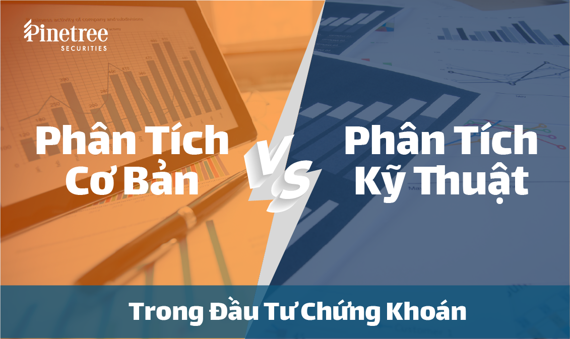 So sánh giữa phân tích kỹ thuật và phân tích cơ bản trong Forex nhấn mạnh sự kết hợp để đưa ra quyết định giao dịch toàn diện